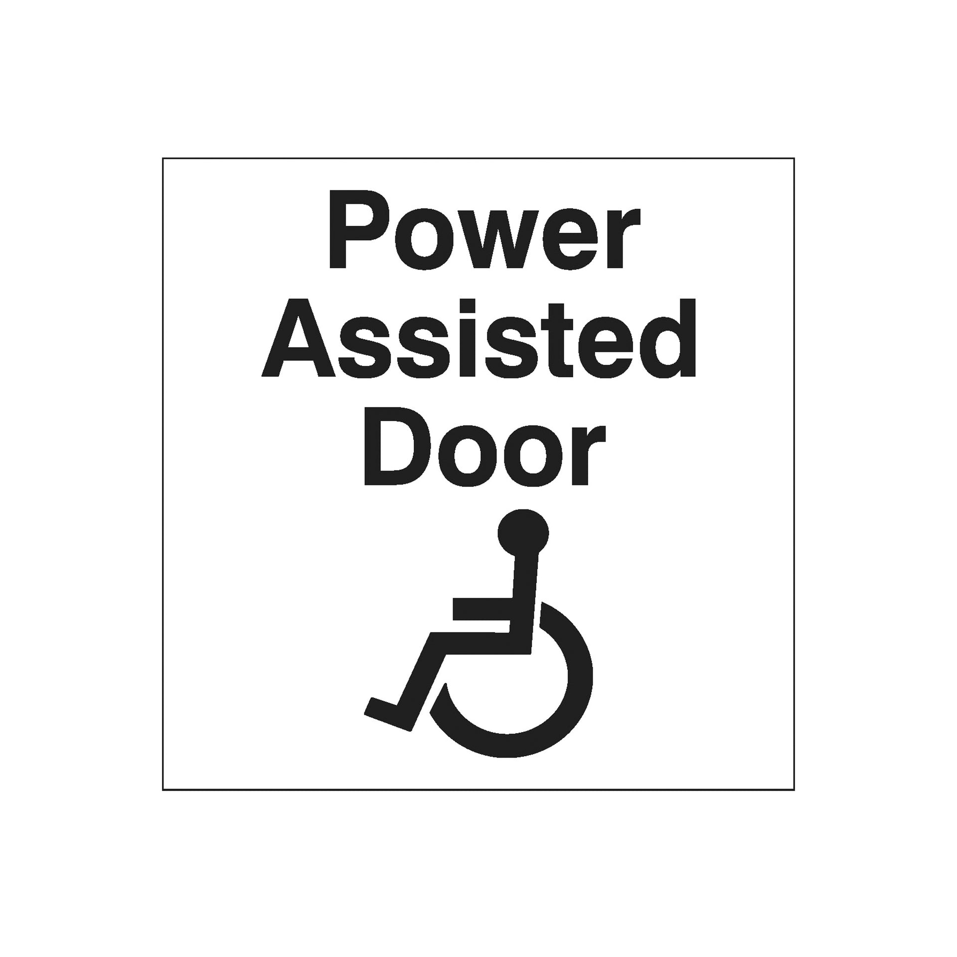 RGL AS0008 150 x 150mm 'Power Assisted Door' Safety Sign Black / White